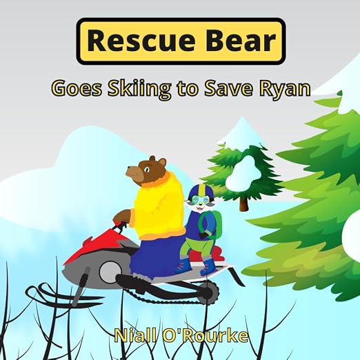Rescue Bear Goes Skiing to Save Ryan book cover